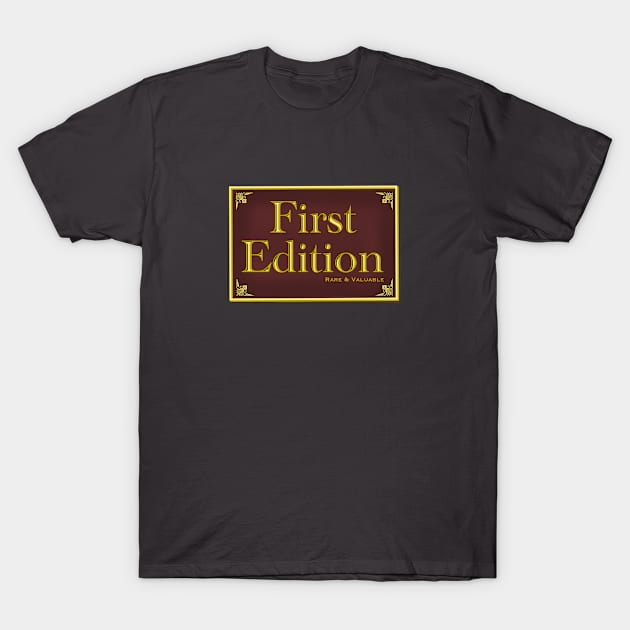 First Edition T-Shirt by JaqiW